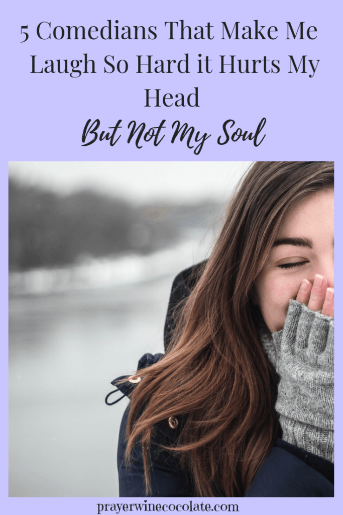 5 Comedians That Make Me Laugh So Hard it Hurts My Head But Not My