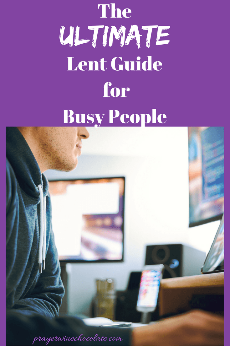 The Ultimate Lent Guide for Busy People